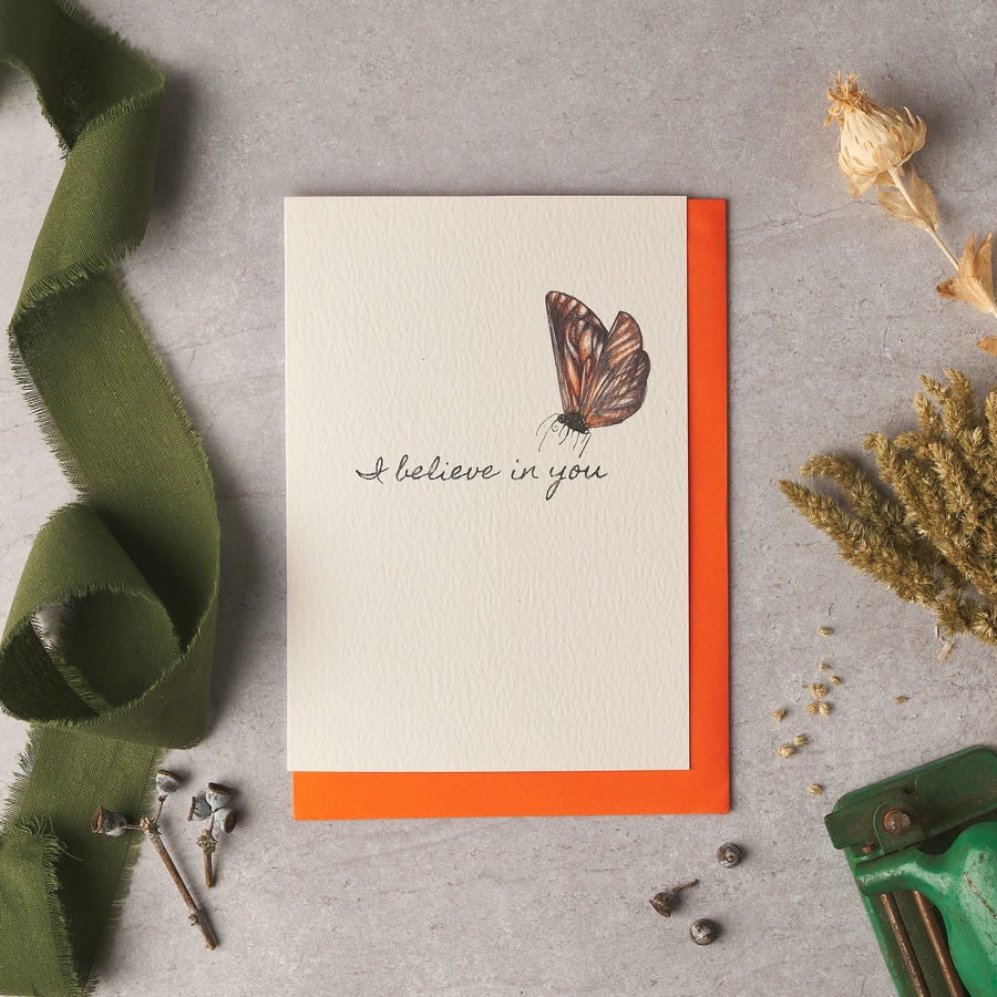 I Believe in you Butterfly Card