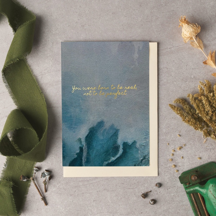 You were born to be real Card